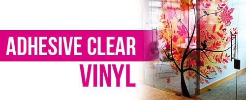 Adhesive Clear Vinyl - Lamination